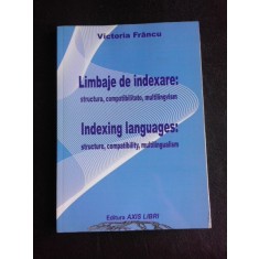 Limbaje de indexare, structura, compatibilitate, multilingvism - Victoria Francu