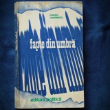 Fapte din Umbra - C. Neagu, D. Marinescu - Carte de Istorie