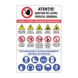 Panou șantier Atenție! Șantier &icirc;n lucru &ndash; Accesul interzis persoanelor neautorizate