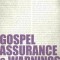 Gospel Assurance and Warnings