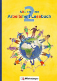 ABC der Tiere 2 - Arbeitsheft Lesebuch &middot; Neubearbeitung