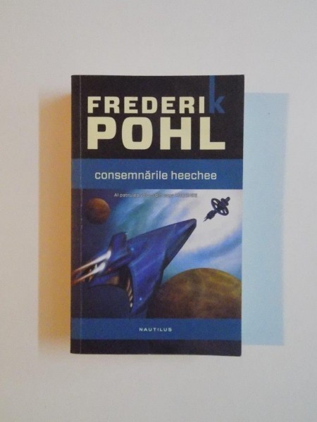 CONSEMNARILE HEECHEE de FREDERIK POHL , 2013