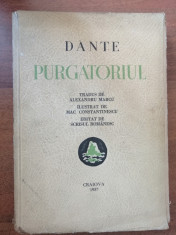 Purgatoriul - Dante Alighieri - Editura Scrisul Romanesc 1937 foto