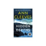 Hidden Depths: A Vera Stanhope Mystery