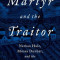 The Martyr and the Traitor: Nathan Hale, Moses Dunbar, and the American Revolution, Hardcover/Virginia DeJohn Anderson