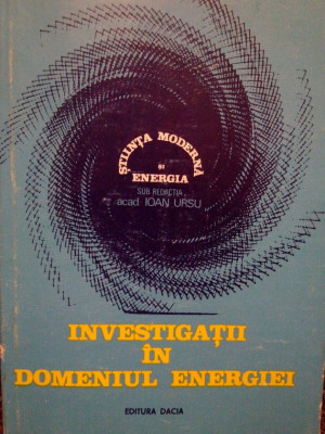 Ioan Ursu - Investigatii in domeniul energiei (editia 1982) foto