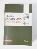 DD- Parintele Arsenie Boca - Obiectivul &#039;&#039;Bratu&#039;&#039;