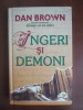 Ingeri si Demoni - Dan Brown, Editura RAO, 2004, 540 pagini, Carte Politista, Cartonata, Stare Buna