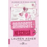 Dragoste nescrisa (al doilea volum al seriei &bdquo;Miliardarii de pe malul lacului&rdquo;) - Lauren Asher
