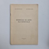 Ioana Costache Panait, Arh, Florica Dimitriu, Bisericile de lemn ale Banatului, Timisoara 1971