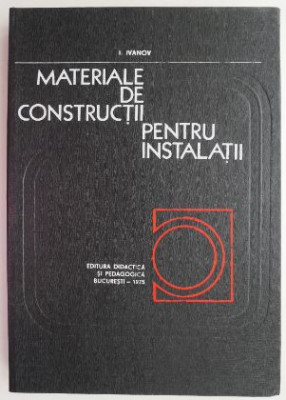 Materiale de constructii pentru instalatii &amp;ndash; I. Ivanov foto