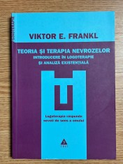 Psihoterapie | Viktor E. Frankl - Teoria si terapia nevrozelor. Introducere in logoterapie si analiza existentiala