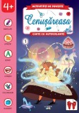 Activitati de poveste. Cenusareasa - Editura Litera