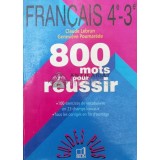 800 mots pour reussir - Claude Lebrun ($V60)