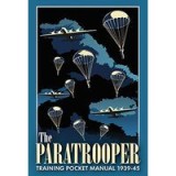 The Paratrooper Training Pocket Manual 1939-45