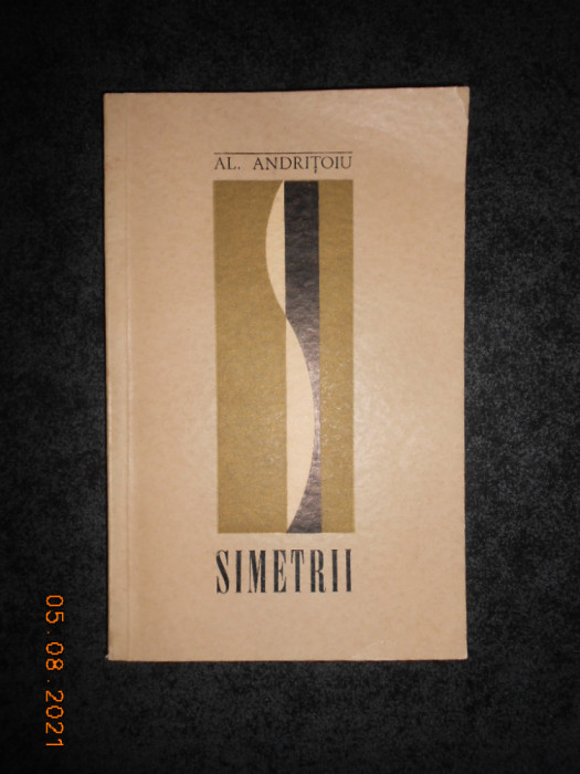 ALEXANDRU ANDRITOIU - SIMETRII. VERSURI (1970, prima editie)