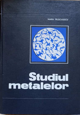 STUDIUL METALELOR-MARIN TRUSCULESCU-217025 foto