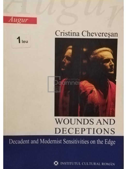 Cristina Cheveresan - Wounds and deceptions (Editia: 2006)