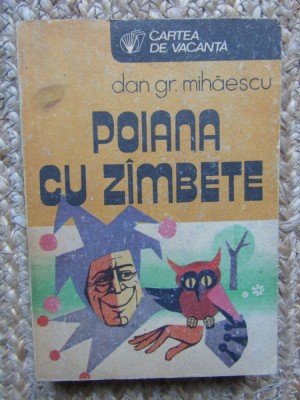 Dan Gr. Mihaescu - Poiana cu zambete foto