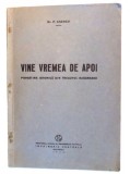 VINE VREMEA DE APOI de DR. P. CAZACU , 1940