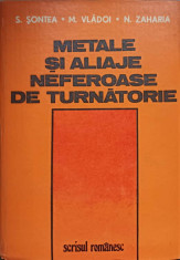 METALE SI ALIAJE NEFEROASE DE TURNATORIE-S. SONTEA, M. VLADOI, N. ZAHARIA foto