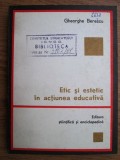 Gheorghe Berescu - Etic si estetic in actiunea educativa