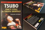 Masaj Oriental Japonez TSUBO Puncte Vitale in Terapia Orientala 328 pag 471 figuri &ndash; Ketsusuke Serizawa Remedii Tratamente Medicina TEORA Interzone