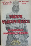 Tudor Vladimirescu. In memoria poporului rom&acirc;n - G.D. Iscru