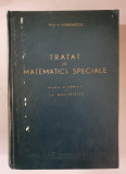 NICOLAE CIORANESCU - TRATAT DE MATEMATICI SPECIALE - 1962