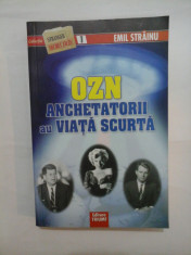 OZN ANCHETATORII au VIATA SCURTA - EMIL STRAINU foto