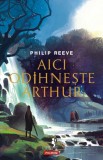 Aici odihneste Athur - Philip Reeve - Editura Polirom