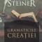 AS - GEORGE STEINER - GRAMATICA CREATIEI