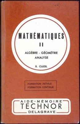MATHEMATIQUES 2 ALGEBRE, GEOMETRIE ANALYSE-R. CLUZEL-279080 foto