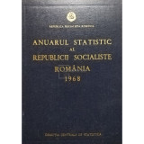 Anuarul statistic al Republicii Socialiste Romania 1968 (editia 1968)