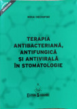 TERAPIA ANTIBACTERIANA, ANTIFUNGICA SI ANTIVIRALA IN STOMATOLOGIE-MIHAI NECHIFOR