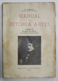 MANUAL DE ISTORIA ARTEI , VOLUMUL III , SEC. AL XIX - LEA ( CLASICISMUL SI ROMANTISMUL ) de G. OPRESCU , 1945