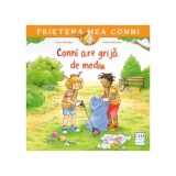 Conni are grija de mediu, Liane Schneider, Janina Gorrisen, Editura Casa