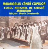 CD : Madrigal canta copiilor ( original Electrecord - vezi descriere )
