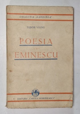 POESIA LUI EMINESCU de TUDOR VIANU , COPERTA ORIGINALA , 1930 foto