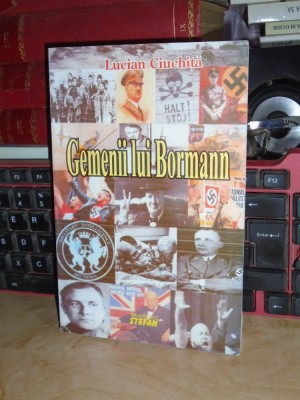 LUCIAN CIUCHITA - GEMENII LUI BORMANN , 2016 * foto