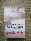 Deschis inchis Colleen McCullough