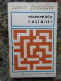 STATORNICIA RATIUNII-VASCO PRATOLINI