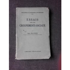 ESSAIS SUR LES GROUPEMENTS SOCIAUX - RENE MAUNIER (CARTE IN LIMBA FRANCEZA)