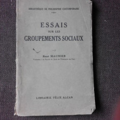 ESSAIS SUR LES GROUPEMENTS SOCIAUX - RENE MAUNIER (CARTE IN LIMBA FRANCEZA)