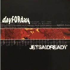 CD # dayFORday / Jetsaidready &ndash; Split (EX)