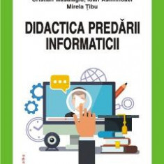 Didactica predarii informaticii - Cristian Masalagiu, Ioan Asiminoaei