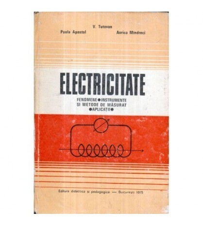 V. Tutovan, Paula Apostol, Aurica Mindreci - Electricitate -