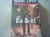 Marc Levy - EA SI EL { editura Trei, 2015 } / in tipla