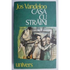 Casa cu straini &ndash; Jos Vandeloo