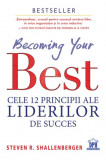 Becoming your Best Cele 12 principii ale liderilor de succes